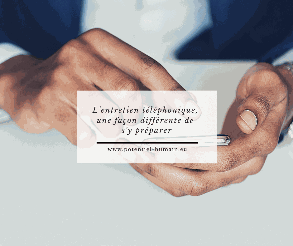 Bien se préparer à un entretien téléphonique